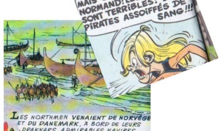 L'histoire de France en bandes dessinées, t. 2, Larousse,1978, p. 125 ; René Goscinny et Albert Uderzo, Astérix et les Normands, Dargaud, 1967, p. 12.
