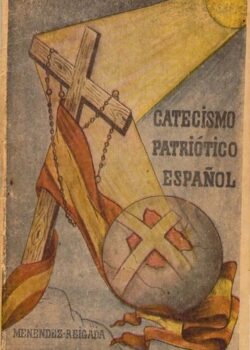 Le catéchisme patriotique espagnol – 1939