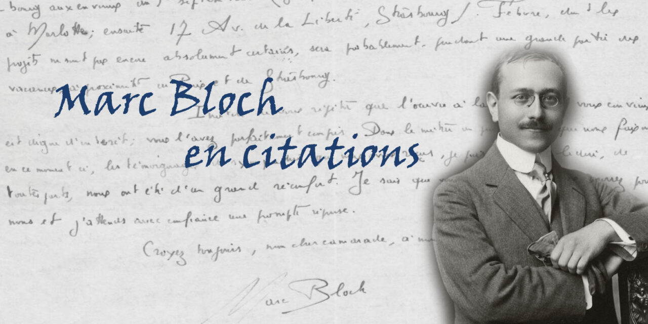 10 citations de Marc Bloch pour bien commencer l&rsquo;année scolaire
